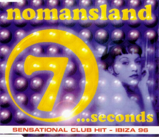 Nomansland : 7 ...Seconds (CD, Maxi)