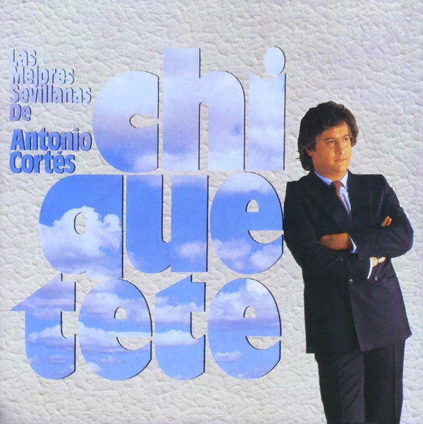 Chiquetete : Las Mejores Sevillanas De (CD, Album, RE)