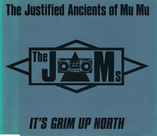 The Justified Ancients Of Mu Mu : It's Grim Up North (CD, Maxi)