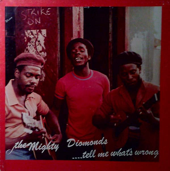The Mighty Diamonds : .... Tell Me What's Wrong (LP, Album)