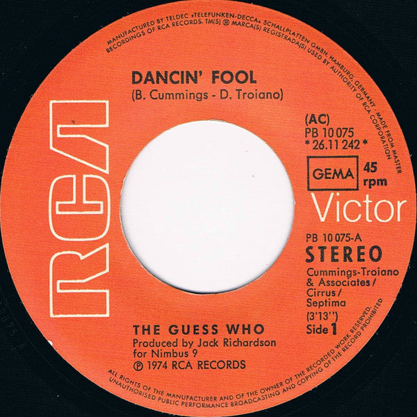 The Guess Who : Dancin' Fool (7", Single)