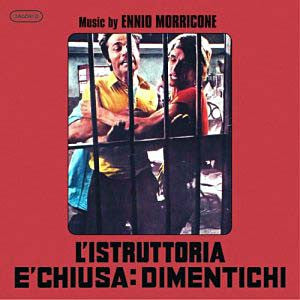 Ennio Morricone : L'Istruttoria È Chiusa: Dimentichi (The Complete Original Motion Picture Soundtracks) (CD, Album, Dig)