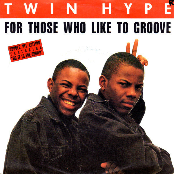 Twin Hype : For Those Who Like To Groove (7", Single)