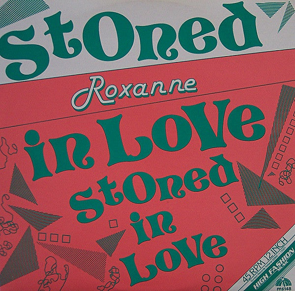 Roxanne (9) : Stoned In Love (12")