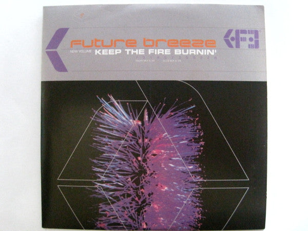 Future Breeze : Keep The Fire Burnin' (CD, Single)