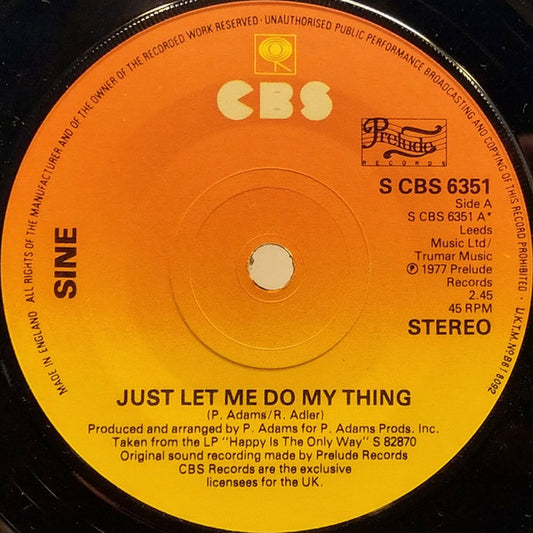 Sine (3) : Just Let Me Do My Thing (7", Single, Pap)