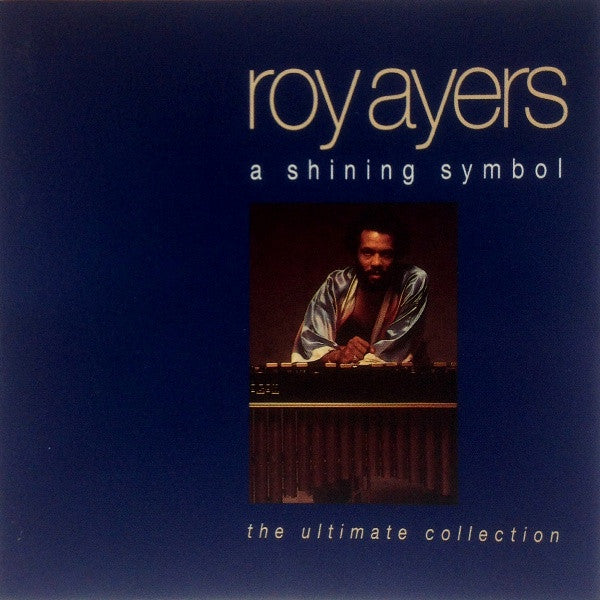 Roy Ayers : A Shining Symbol - The Ultimate Collection (CD, Comp)