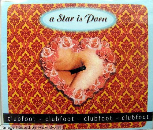 Clubfoot : A Star Is Porn (CD, Maxi)
