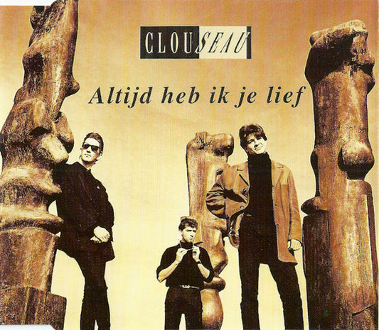 Clouseau : Altijd Heb Ik Je Lief (CD, Maxi)