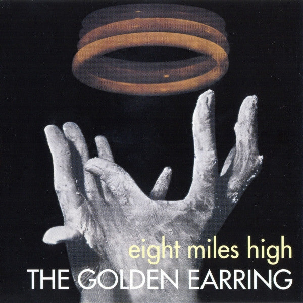 Golden Earring : Eight Miles High (CD, Album, RE)