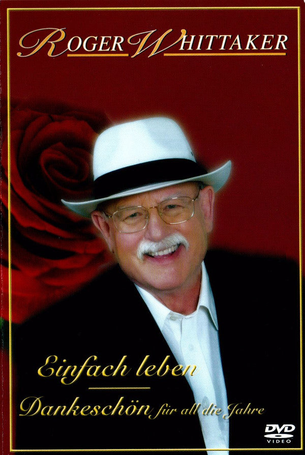 Roger Whittaker : Einfach Leben (Dankeschön Für All Die Jahre) (DVD, Comp, Copy Prot., PAL)