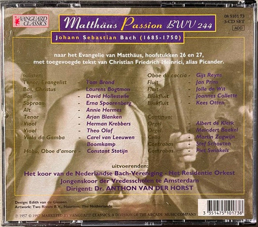Johann Sebastian Bach, Anthon Van Der Horst, Koor Van De Nederlandse Bachvereniging, Erna Spoorenberg, Tom Brand, Laurens Bogtman, Anna Hermes, David Hollestelle, Guus Hoekman : Matheus Passion - Naarden 1957 (3xCD, RE, RM)