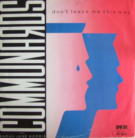 The Communards With Sarah Jane Morris : Don't Leave Me This Way (12", Maxi)
