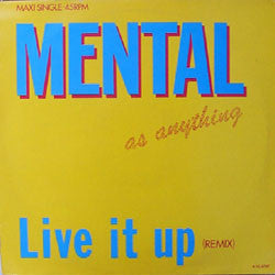 Mental As Anything : Live It Up (Remix) (12", Maxi)