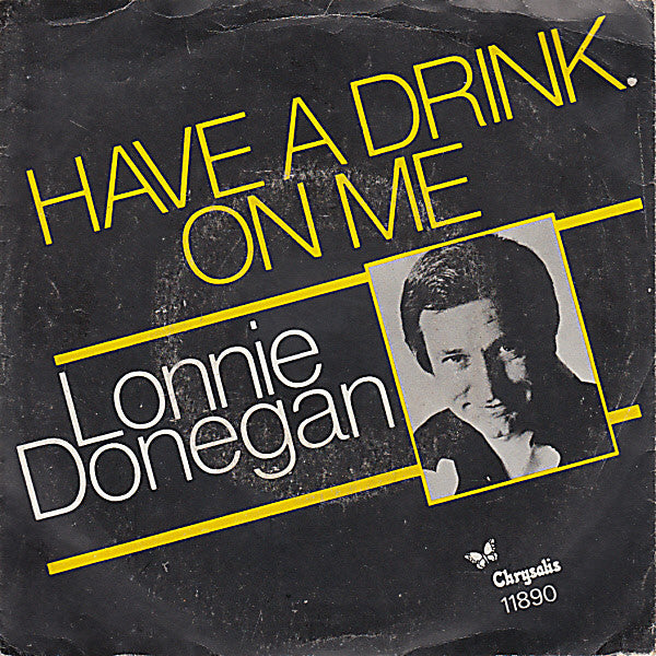 Lonnie Donegan : Have A Drink On Me (7")