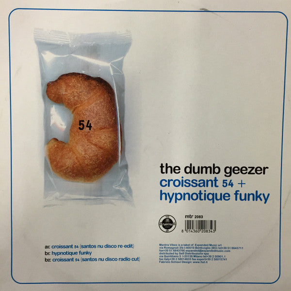 The Dumb Geezer : Croissant 54 + Hypnotique Funky (12")