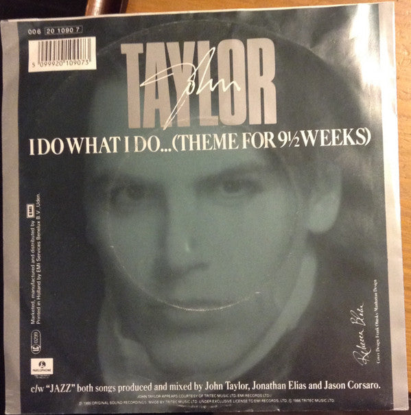John Taylor : I Do What I Do... (Theme For 9½ Weeks) (7", Single)