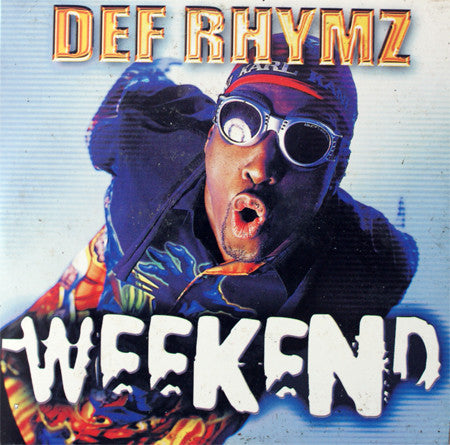 Def Rhymz : Weekend (CD, Single)
