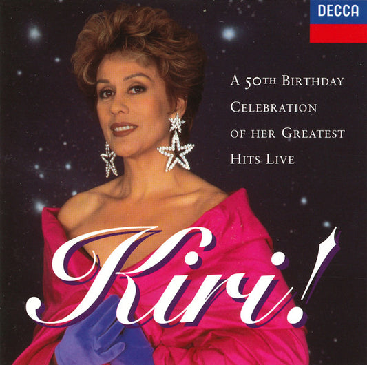 Kiri Te Kanawa : A 50th Birthday Celebration Of Her Greatest Hits Live (CD, Comp)