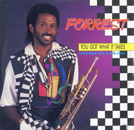 Forrest : You Got What It Takes (Extended Club & Dub Mix) (12")