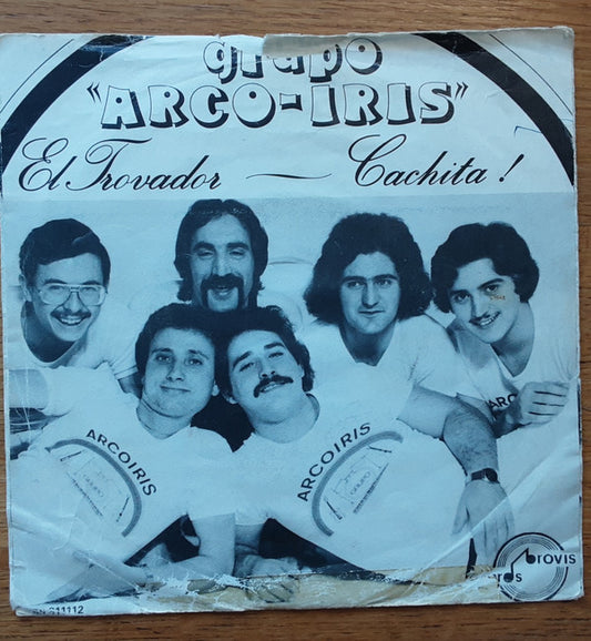 Arcoiris (4) : El Trovador / Cachita (7")