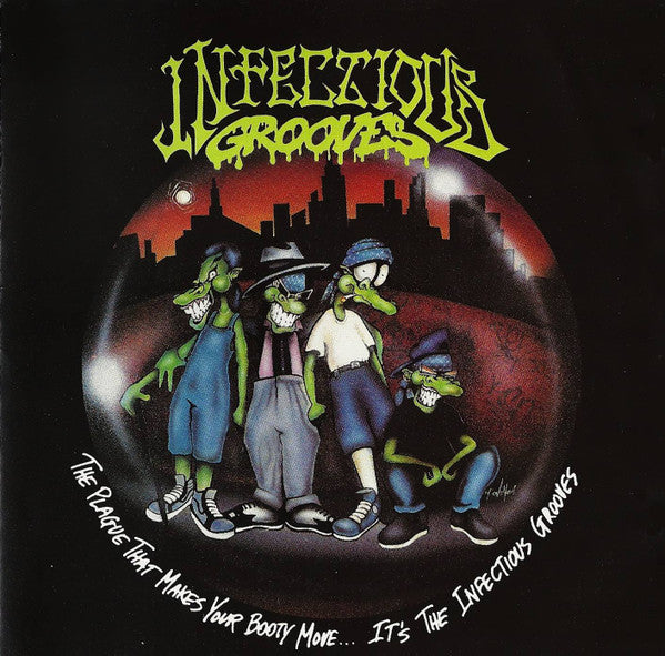 Infectious Grooves : The Plague That Makes Your Booty Move... It's The Infectious Grooves (CD, Album)