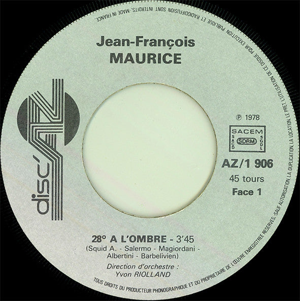 Jean-François Maurice : 28º À L'ombre (7", Single, RE, Pap)