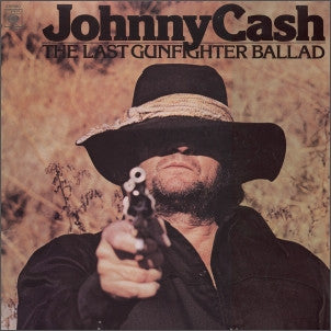 Johnny Cash : The Last Gunfighter Ballad (LP, Album)