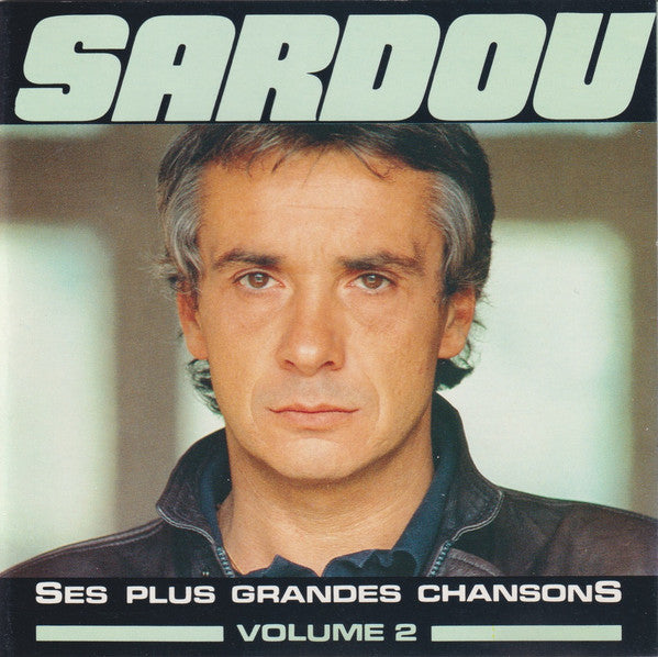 Michel Sardou : Ses Plus Grandes Chansons - Volume 2 (CD, Comp)