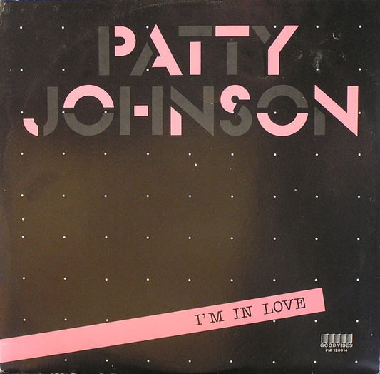 Patty Johnson : I'm In Love (12", Pin)