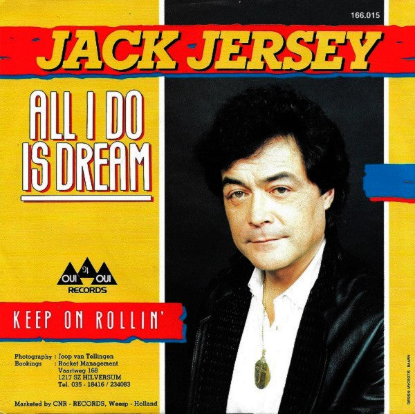 Jack Jersey : All I Do Is Dream  (7", Single)