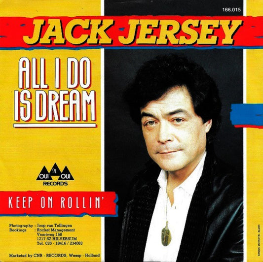 Jack Jersey : All I Do Is Dream  (7", Single)
