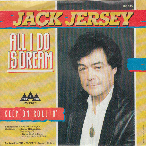 Jack Jersey : All I Do Is Dream  (7", Single)