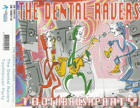 The Dental Ravers : Toothbrush Party (CD, Maxi)