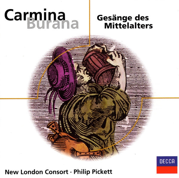 New London Consort • Philip Pickett : Carmina Burana / Gesänge Des Mittelalters (CD, Album, RE, RM)