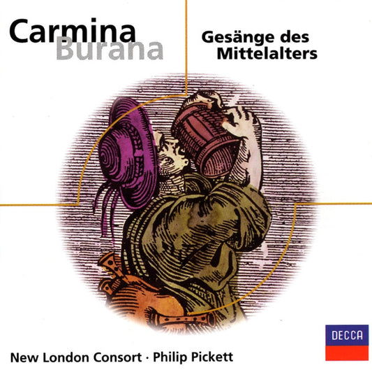 New London Consort • Philip Pickett : Carmina Burana / Gesänge Des Mittelalters (CD, Album, RE, RM)