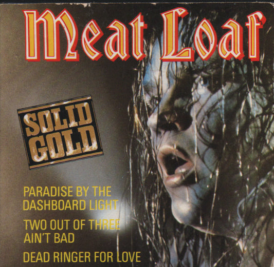 Meat Loaf : Paradise By The Dashboard Light / Two Out Of Three Ain't Bad / Dead Ringer For Love (CD, Mini, Maxi)