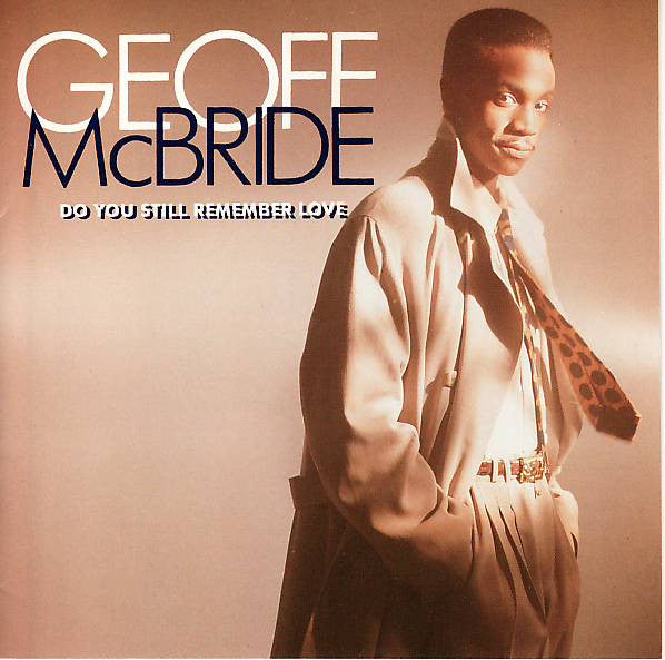 Geoff McBride : Do You Still Remember Love (CD, Album)