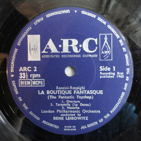 Gioacchino Rossini - Ottorino Respighi / London Philharmonic Orchestra Conducted By René Leibowitz : La Boutique Fantasque (7")