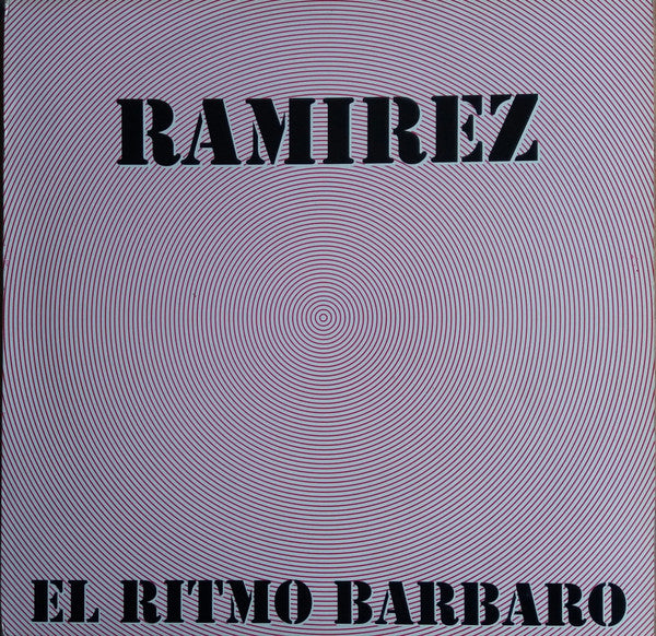 Ramirez : El Ritmo Barbaro (12")