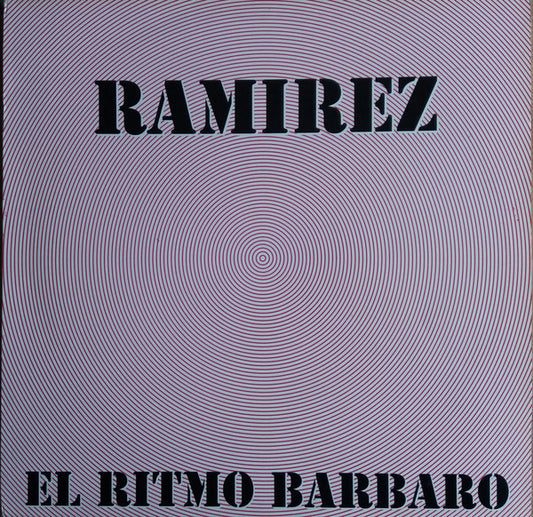 Ramirez : El Ritmo Barbaro (12")