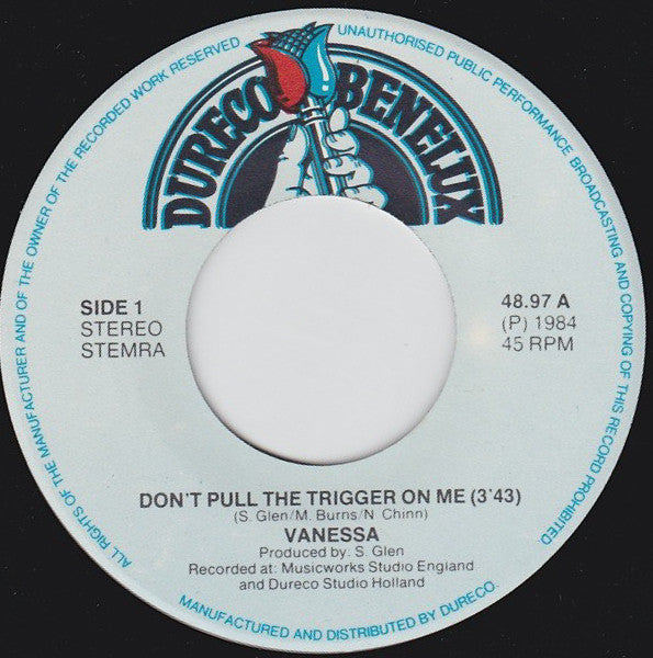 Vanessa (2) : Don't Pull The Trigger On Me (7", Single)