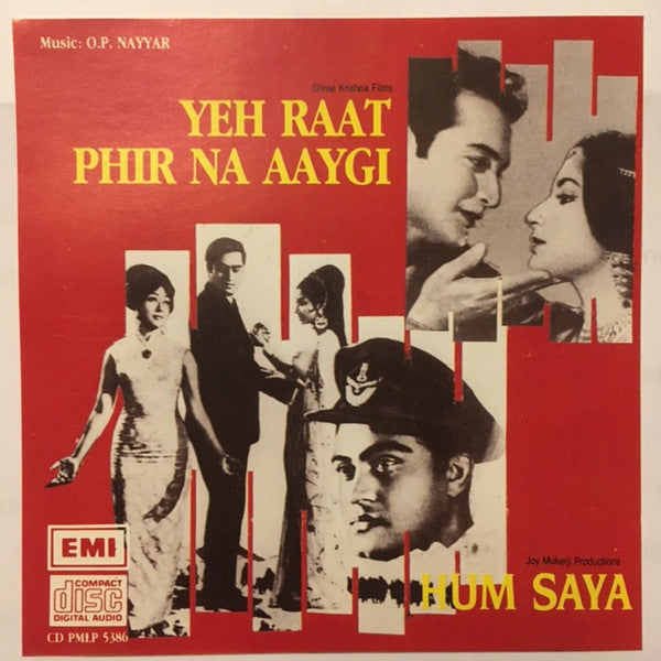 O. P. Nayyar : Yeh Raat Phir Na Aaygi / Hum Saya (CD, Comp, 2-o)