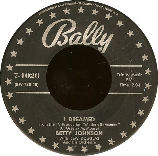 Betty Johnson : I Dreamed (7", Ind)