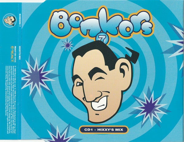 Hixxy, Dougal & Sy* : Bonkers 7 - Millennium Fever (3xCD, Comp, Mixed)