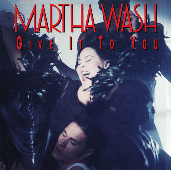Martha Wash : Give It To You (CD, Maxi)
