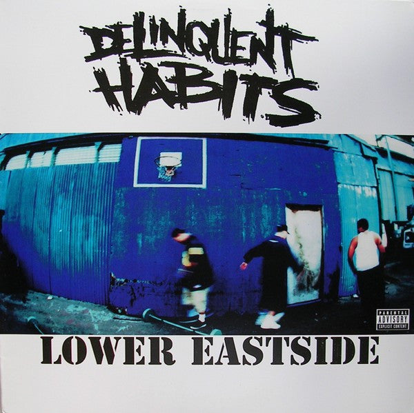Delinquent Habits : Lower Eastside (12")