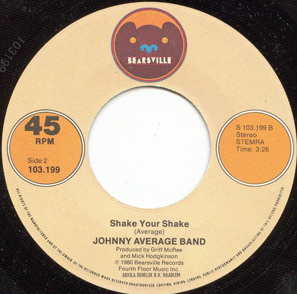 Johnny Average Band : Whatcha Gonna Do (When The Reggae Breaks Your Heart) (7", Single)