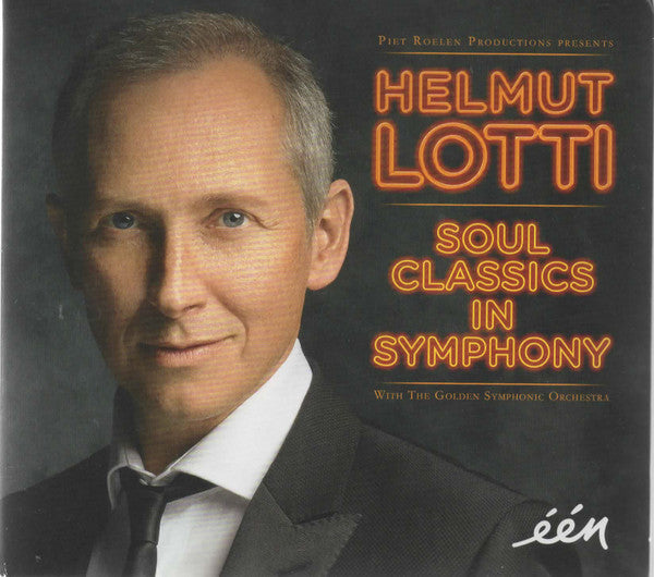Helmut Lotti With The Golden Symphonic Orchestra* : Soul Classics In Symphony (CD, Album)