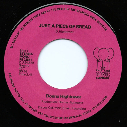 Donna Hightower : Just A Piece Of Bread (7")